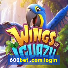 600bet .com login